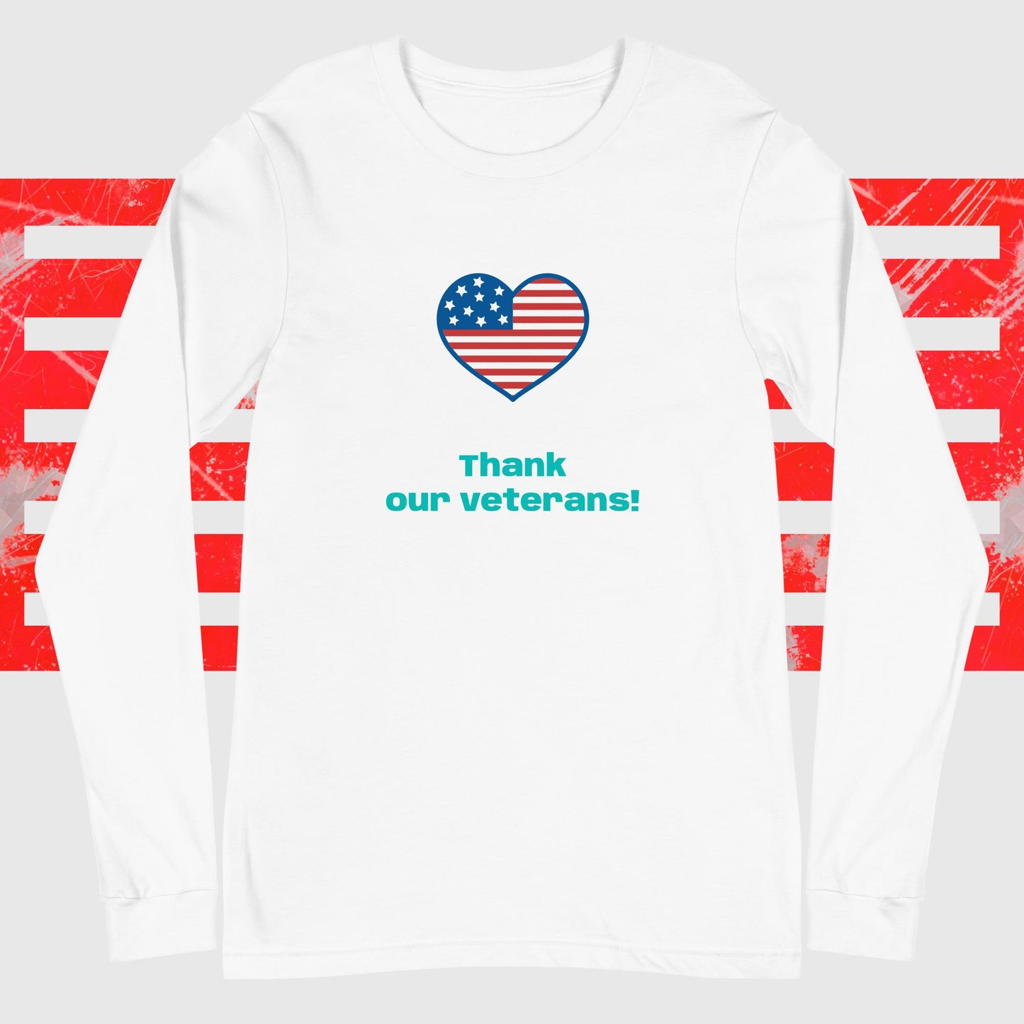 Thank our veterans! Unisex Long Sleeve Tee