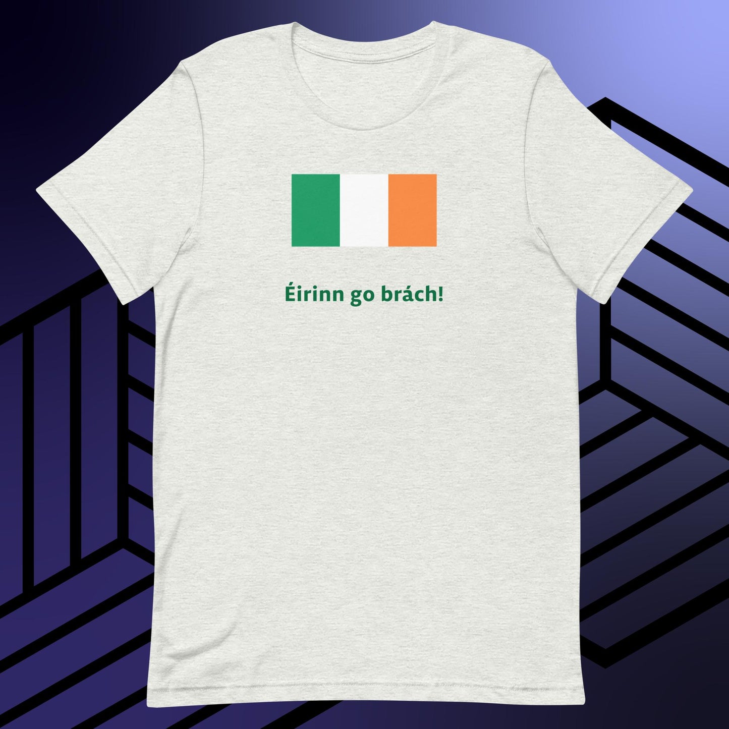 Éirinn go brách! unisex t-shirt