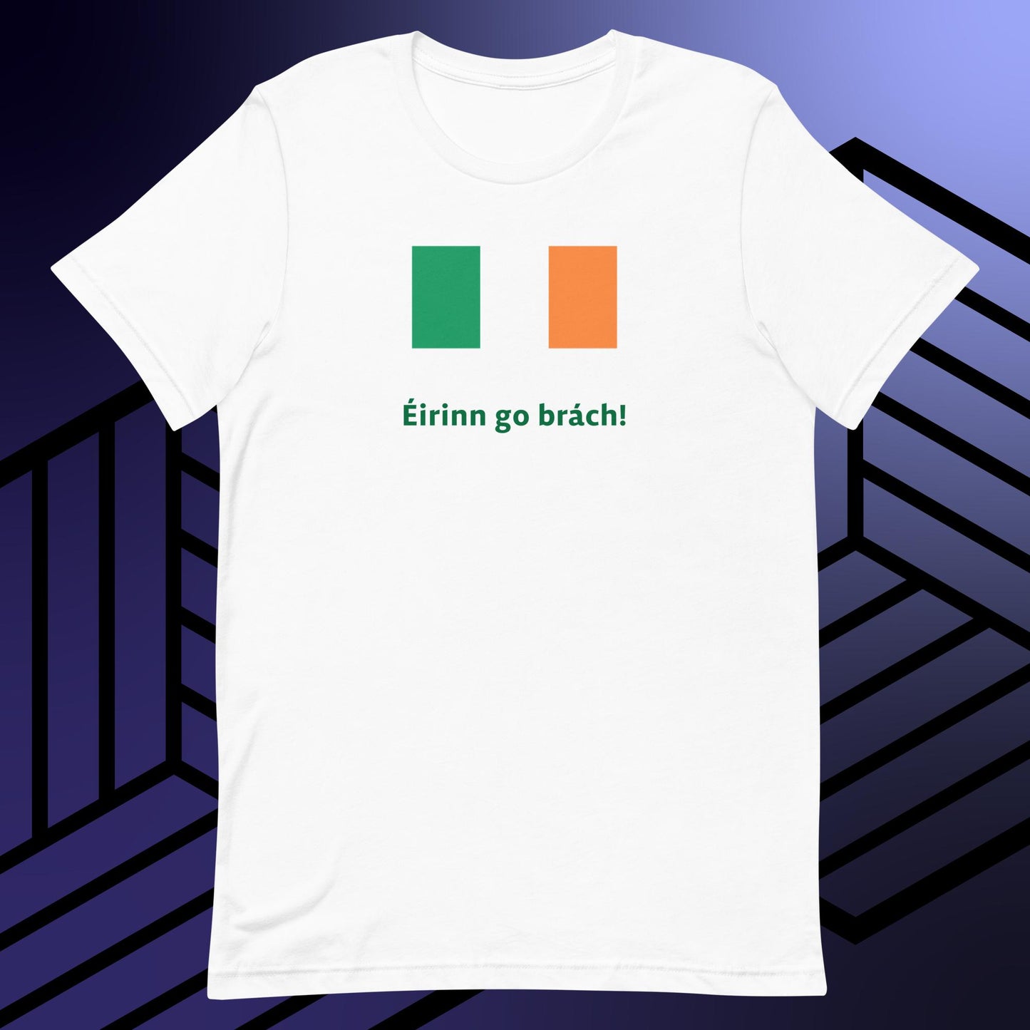 Éirinn go brách! unisex t-shirt