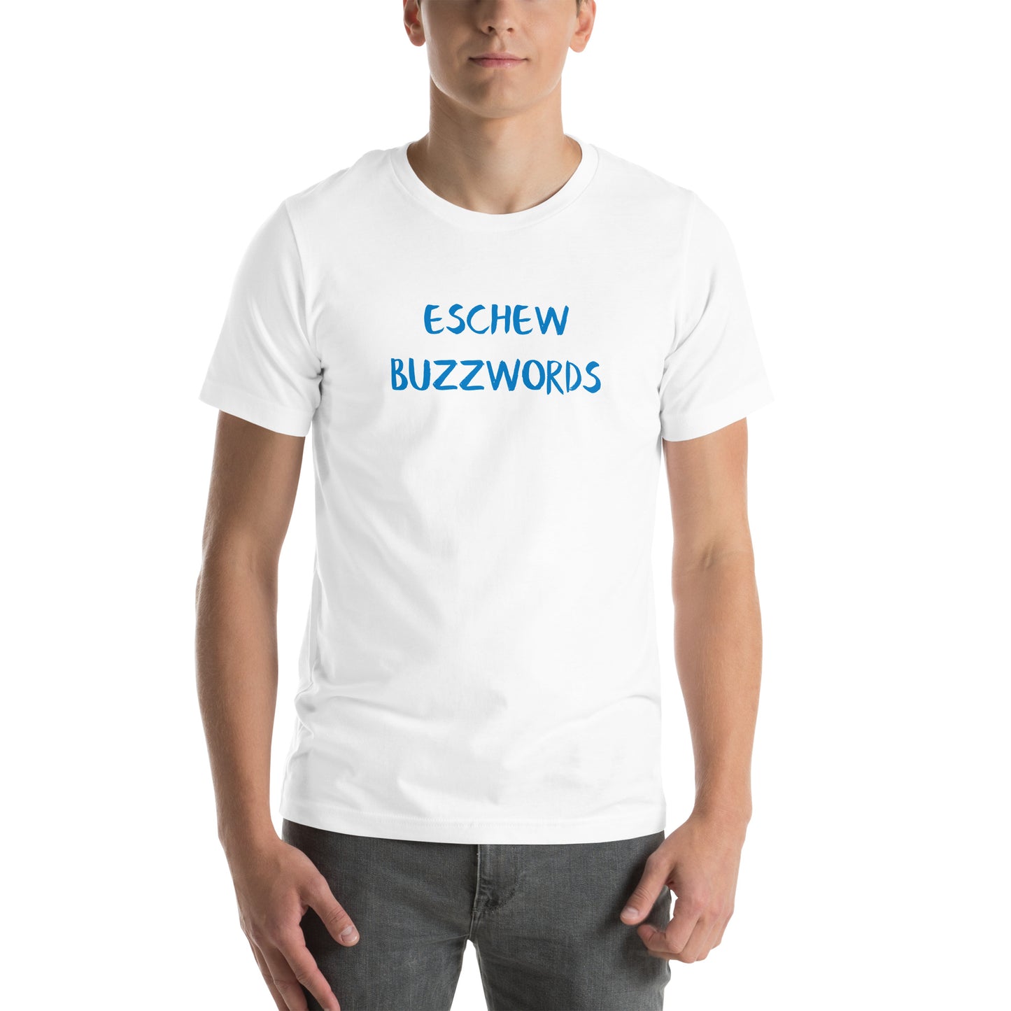 eschew buzzwords unisex t-shirt