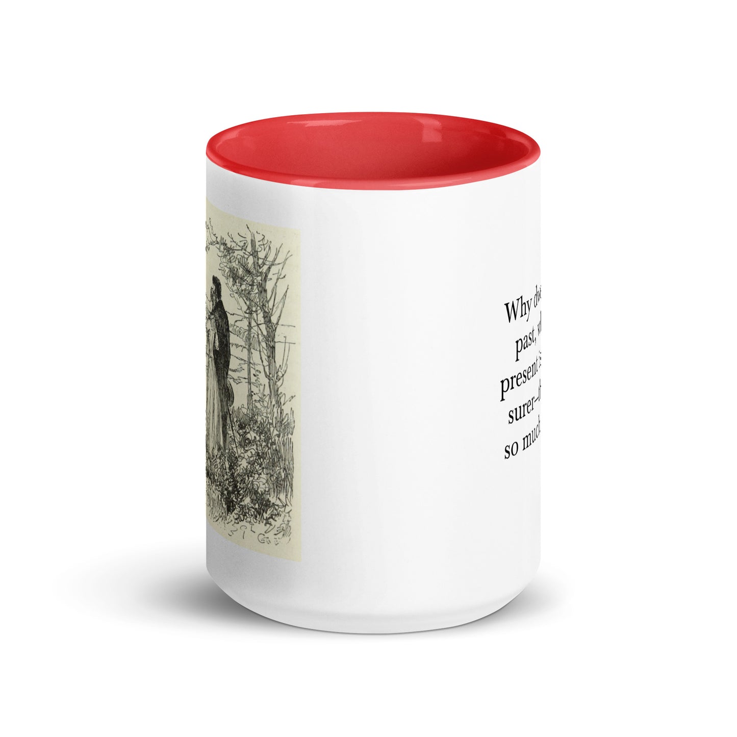 Why dwell on the past? Mug with Color Inside
