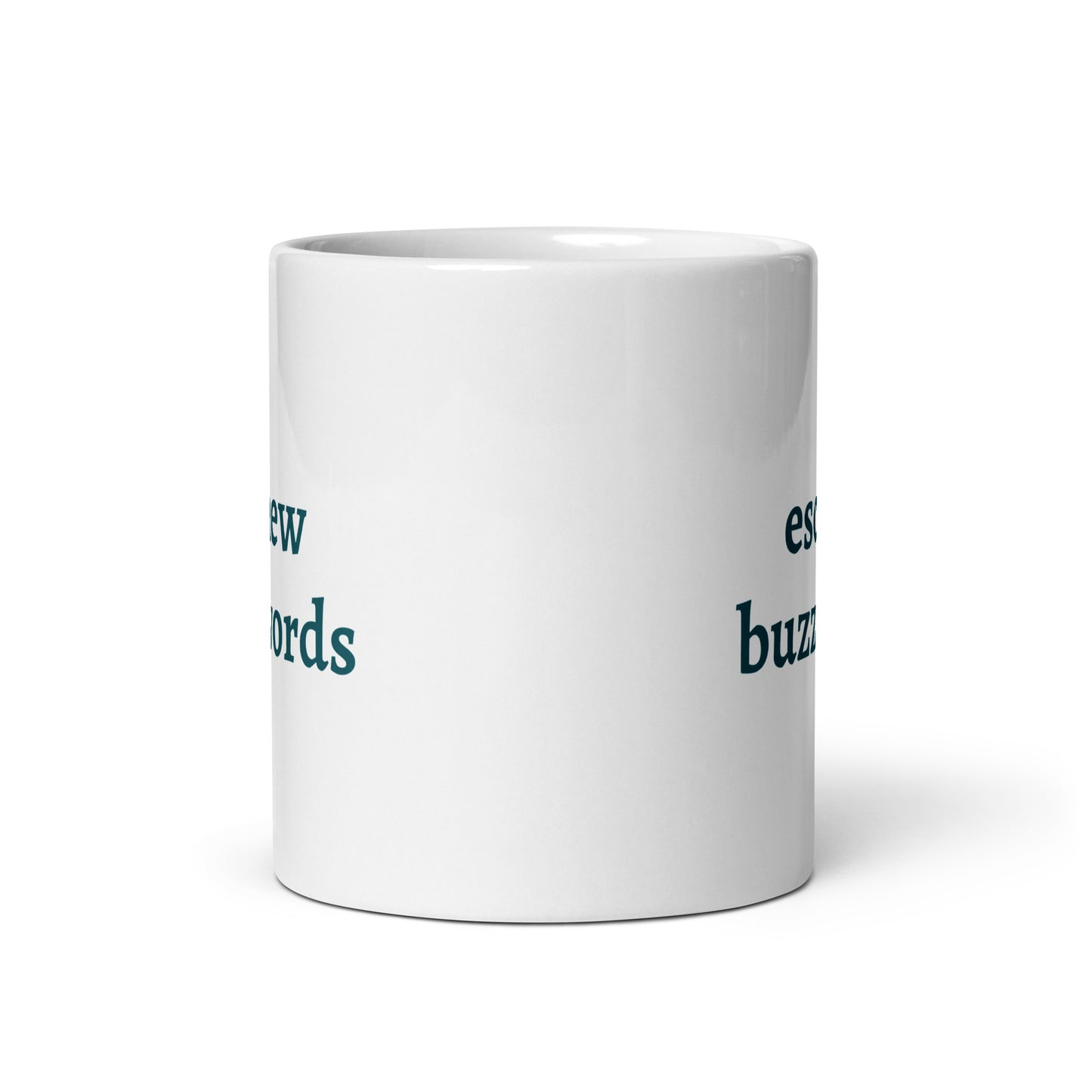 eschew buzzwords white glossy mug