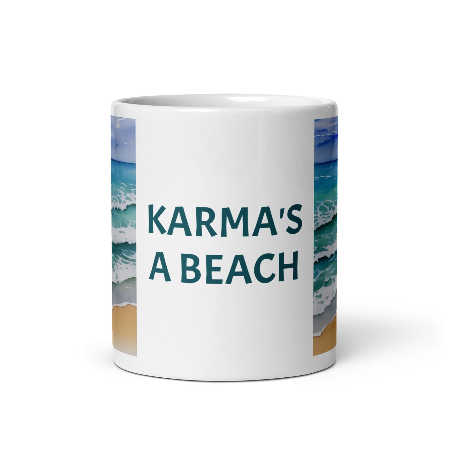 Karma's a beach. White glossy mug.