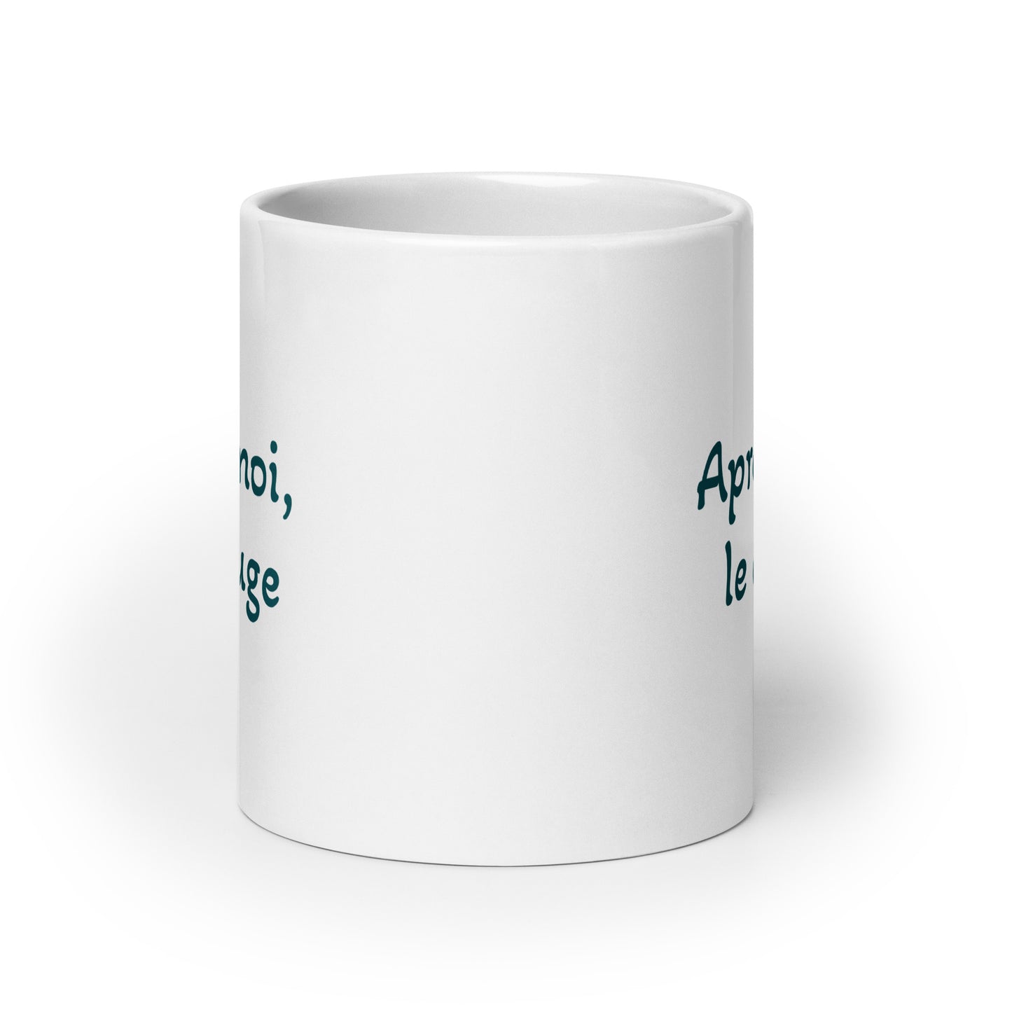 Après moi, le déluge -- white glossy mug