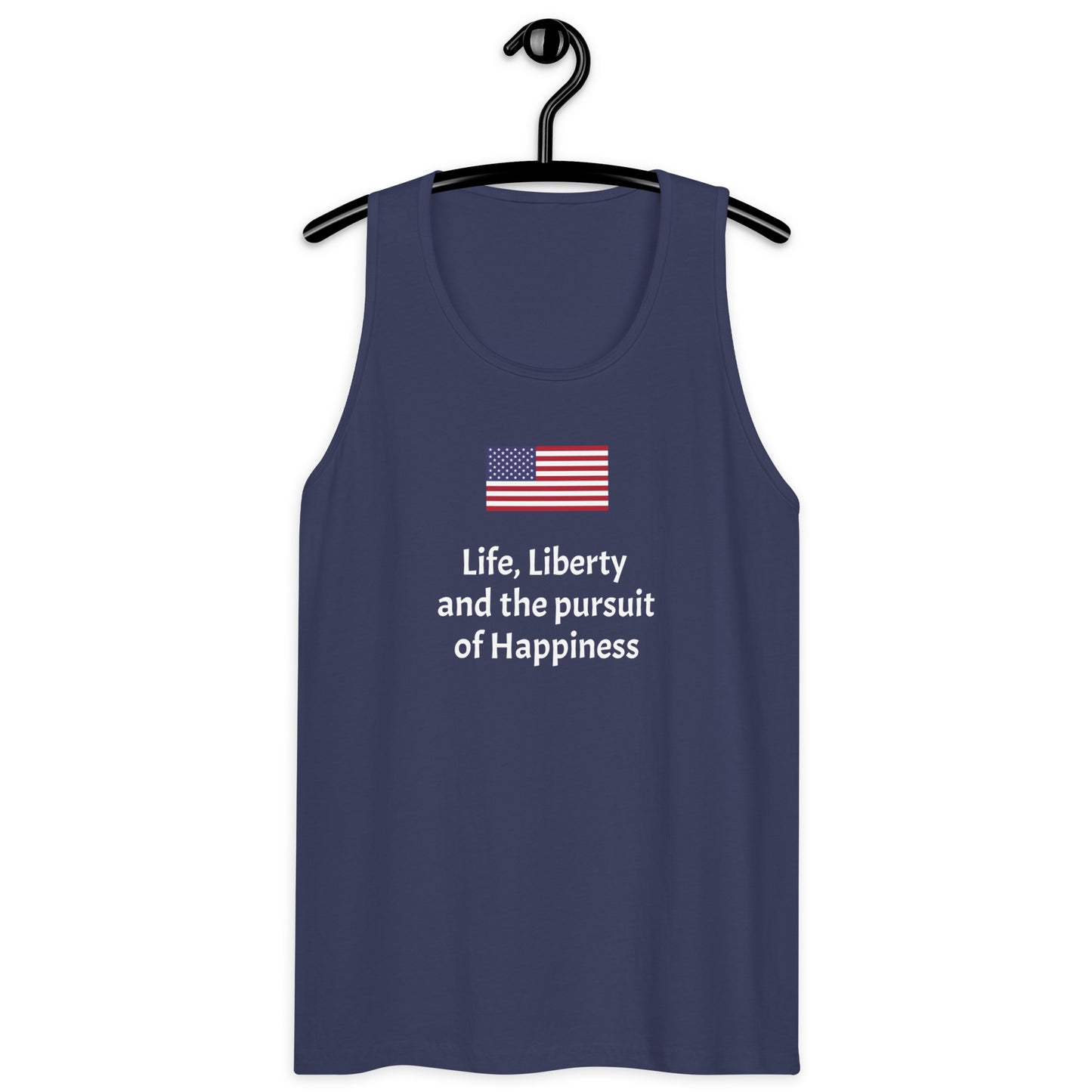 Life, Liberty and the pursuit of Happiness men’s premium tank top