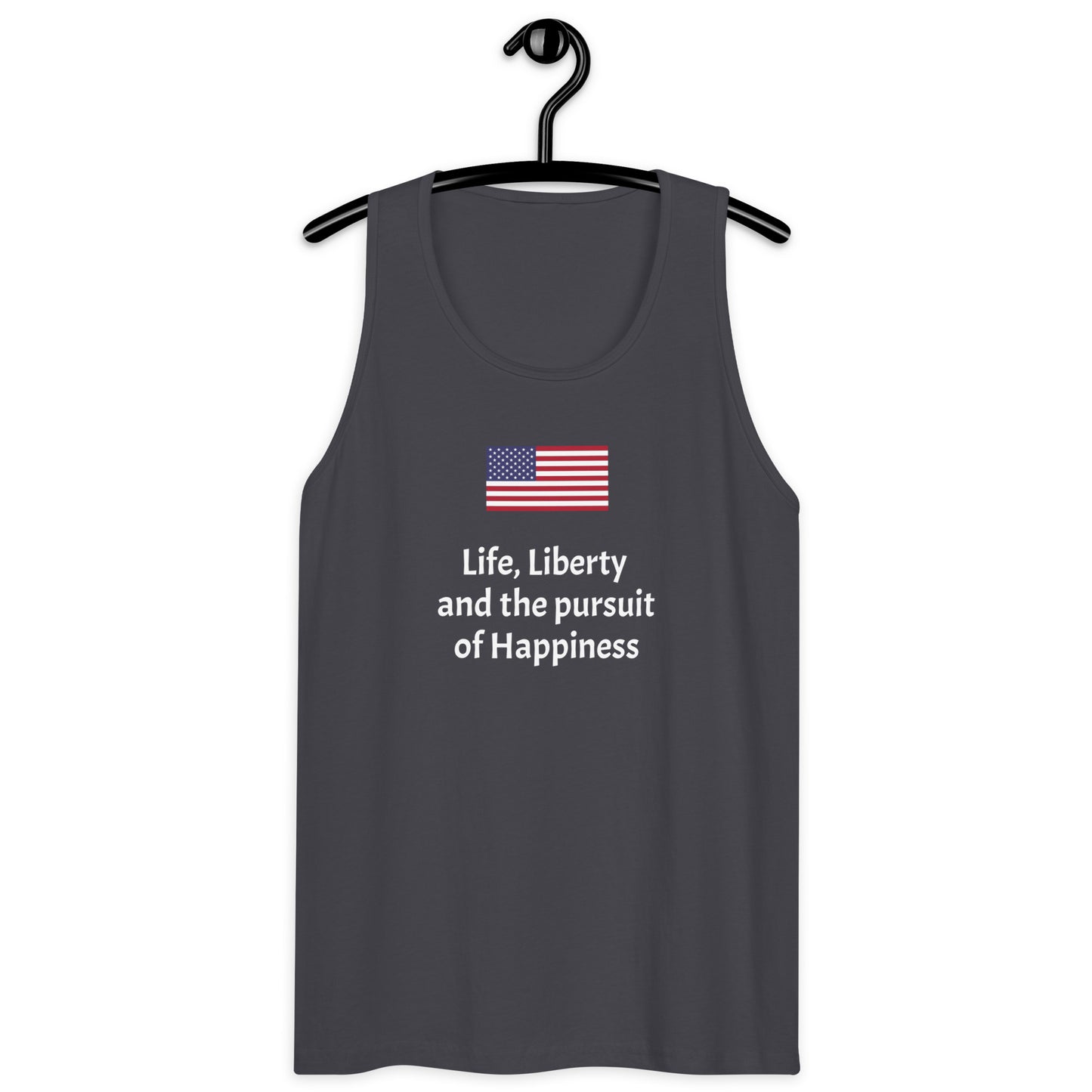 Life, Liberty and the pursuit of Happiness men’s premium tank top