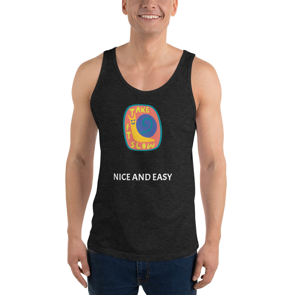 Take it slow, nice and easy Unisex Tank Top