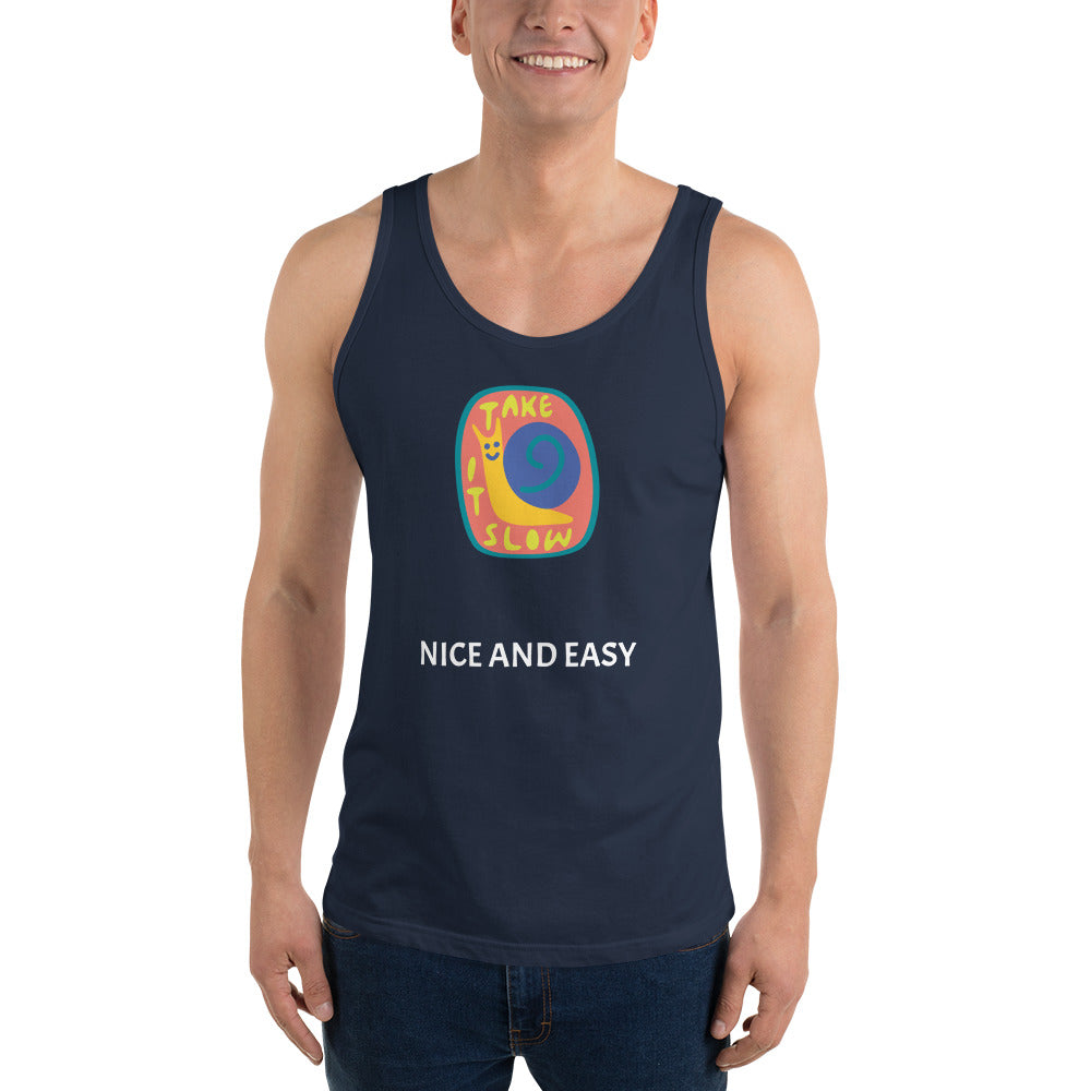 Take it slow, nice and easy Unisex Tank Top