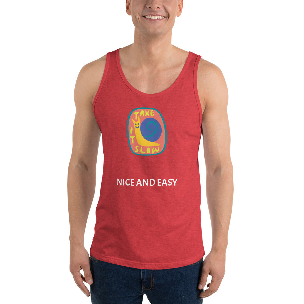 Take it slow, nice and easy Unisex Tank Top