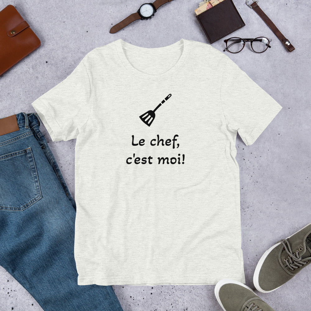 Le chef, c'est moi! unisex t-shirt