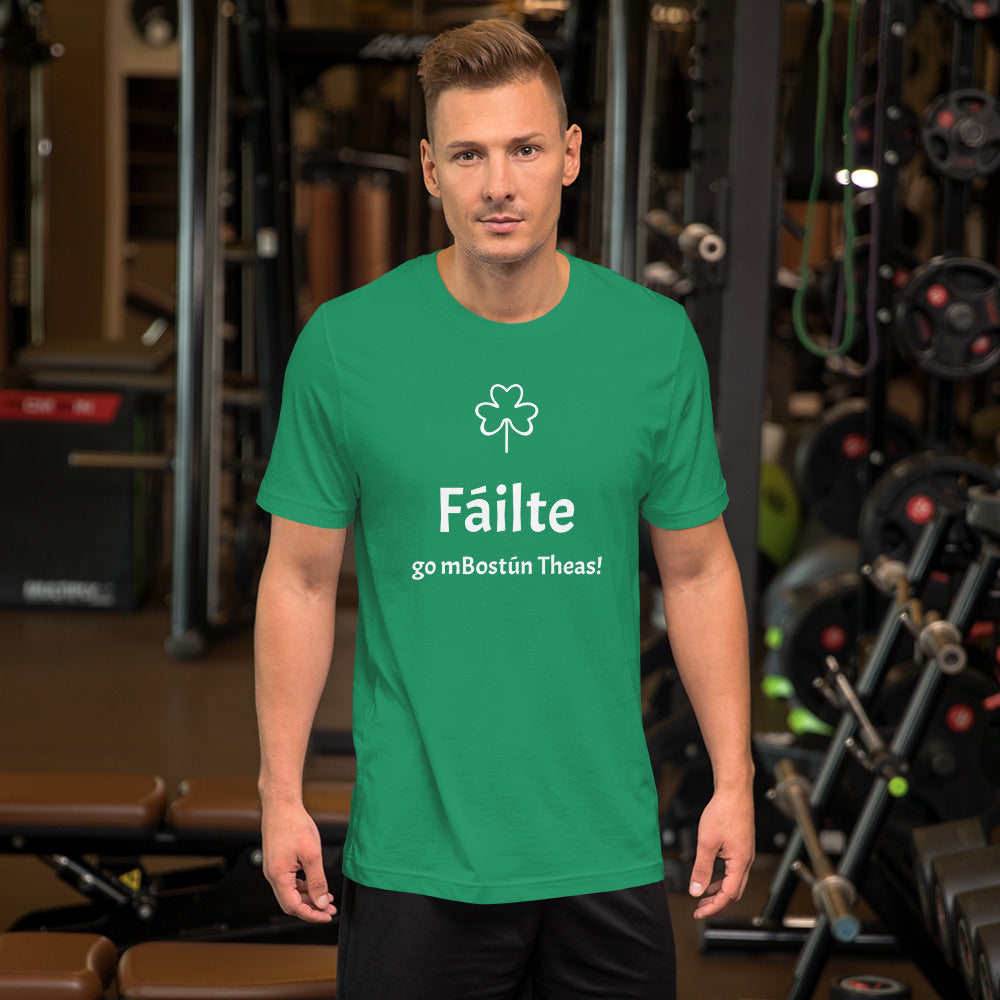 Fáilte go mBostún Theas! unisex t-shirt
