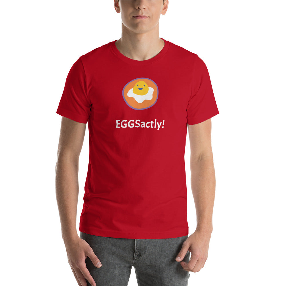 EGGSactly! Unisex t-shirt