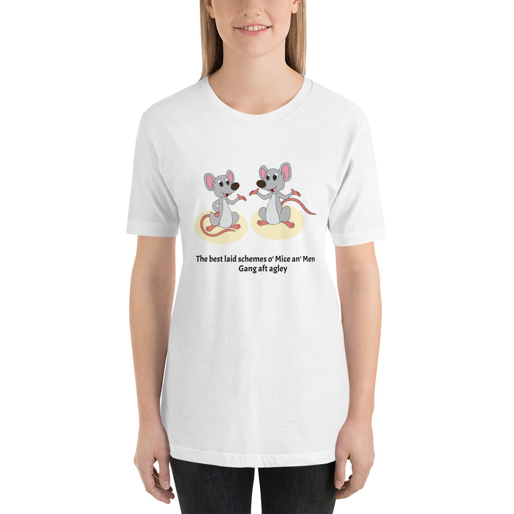 The best laid schemes o’ Mice an’ Men, Unisex t-shirt