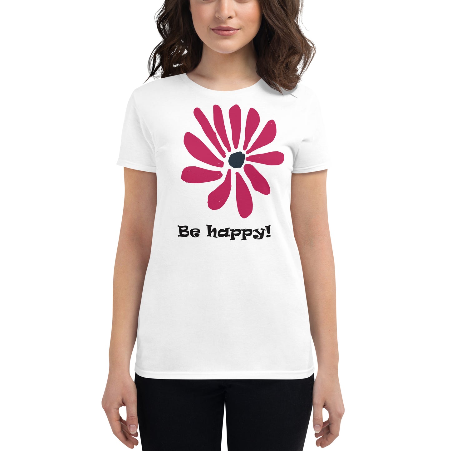 Be happy! Women's short sleeve t-shirt