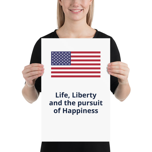 Life, Liberty and the pursuit of Happiness flag poster