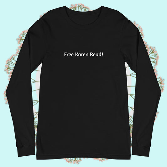 Free Karen Read! Unisex Long Sleeve Tee