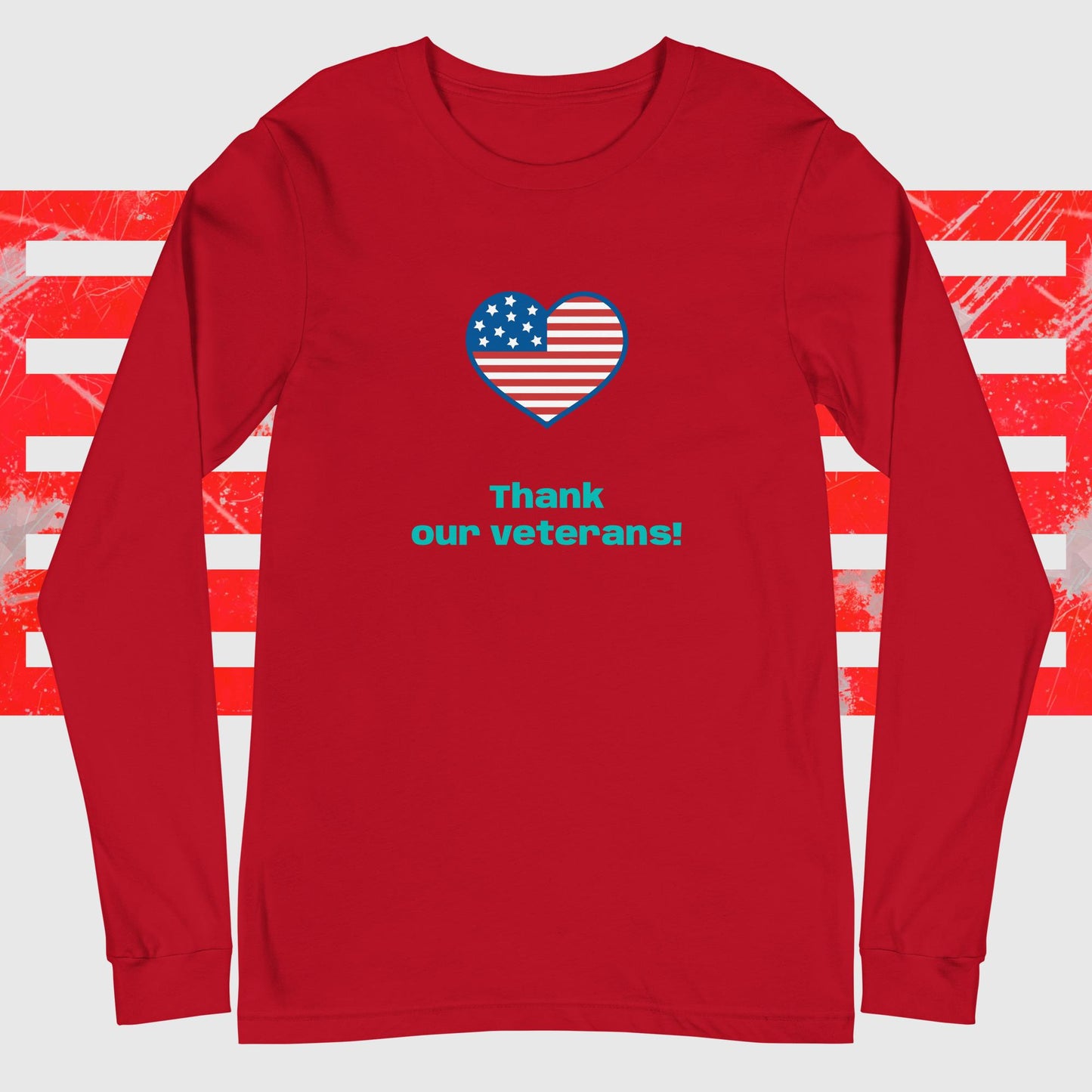 Thank our veterans! Unisex Long Sleeve Tee