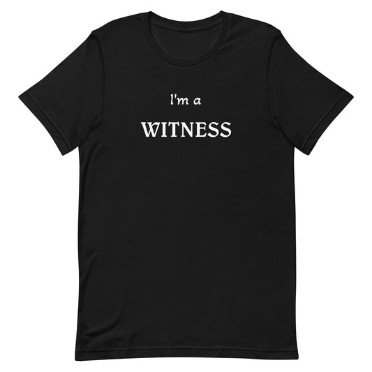 Witness t-shirt