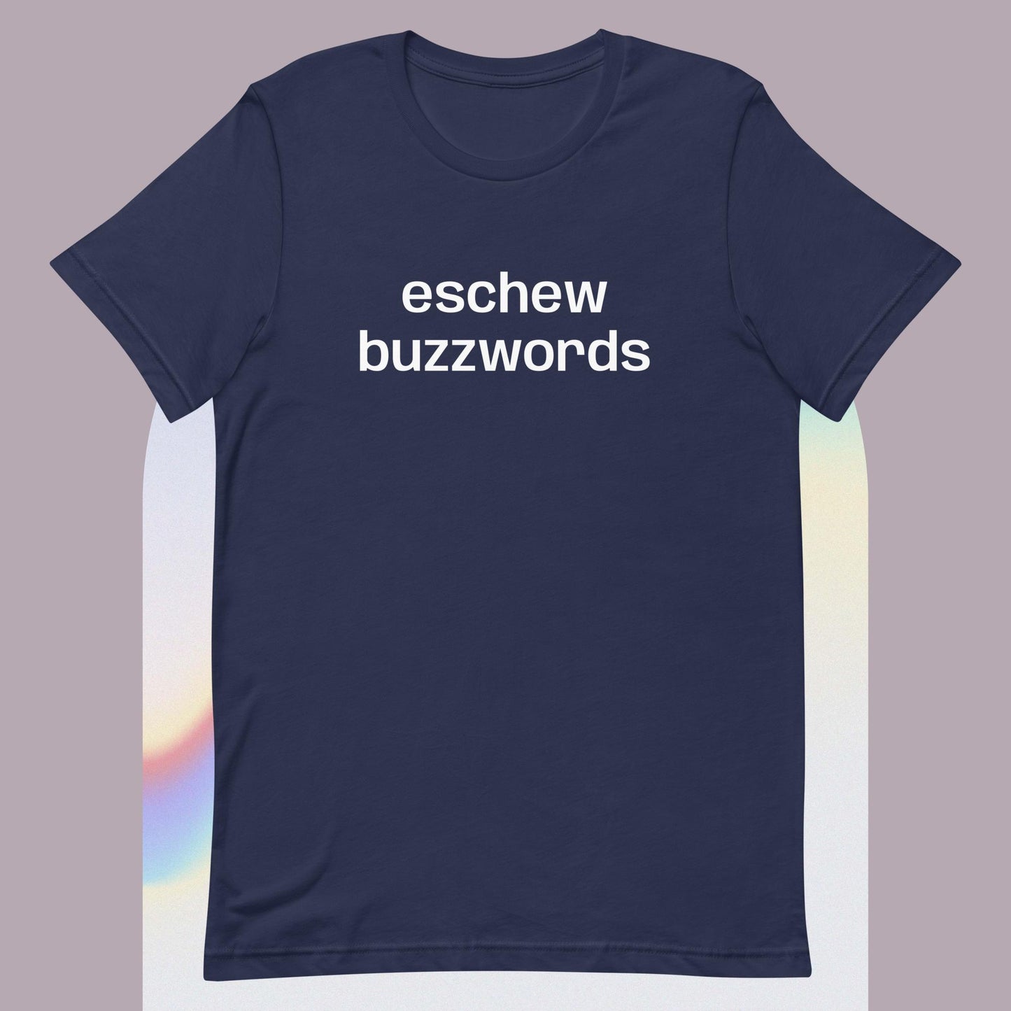 eschew buzzwords unisex t-shirt
