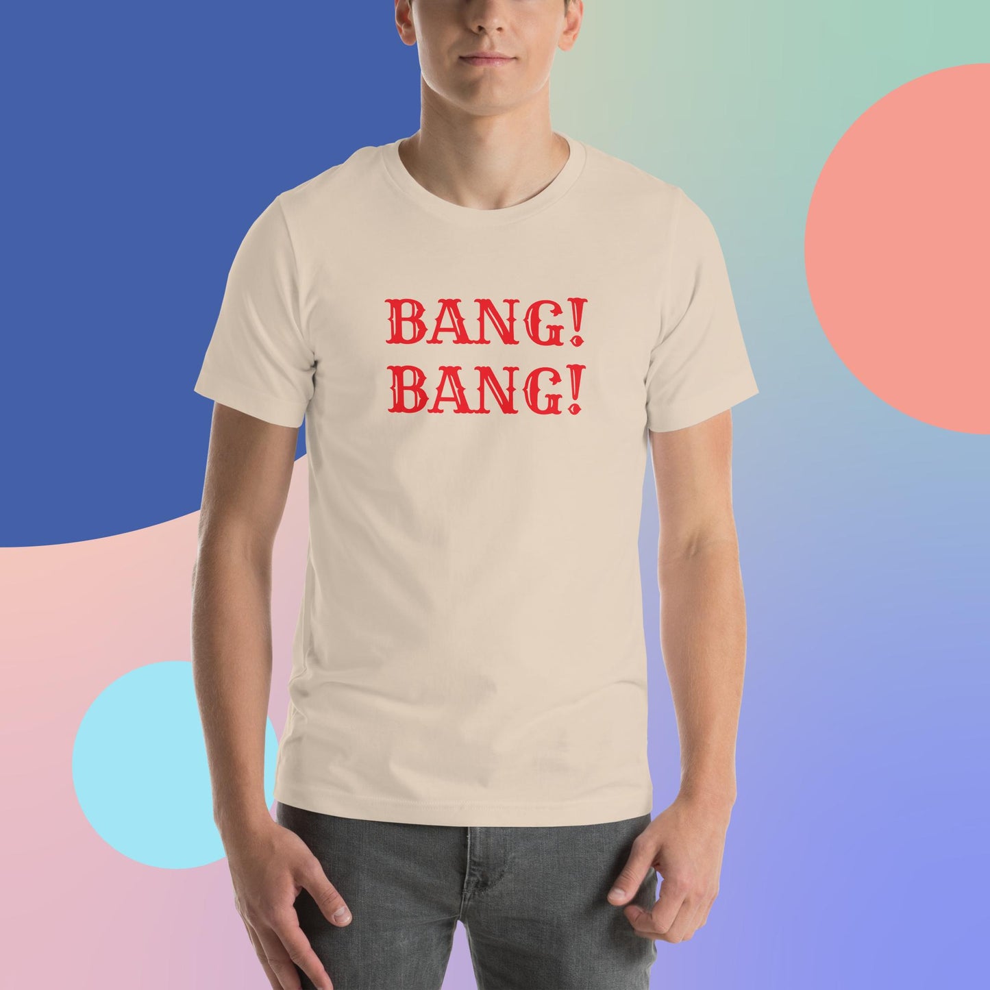 Bang! Bang! t-shirt