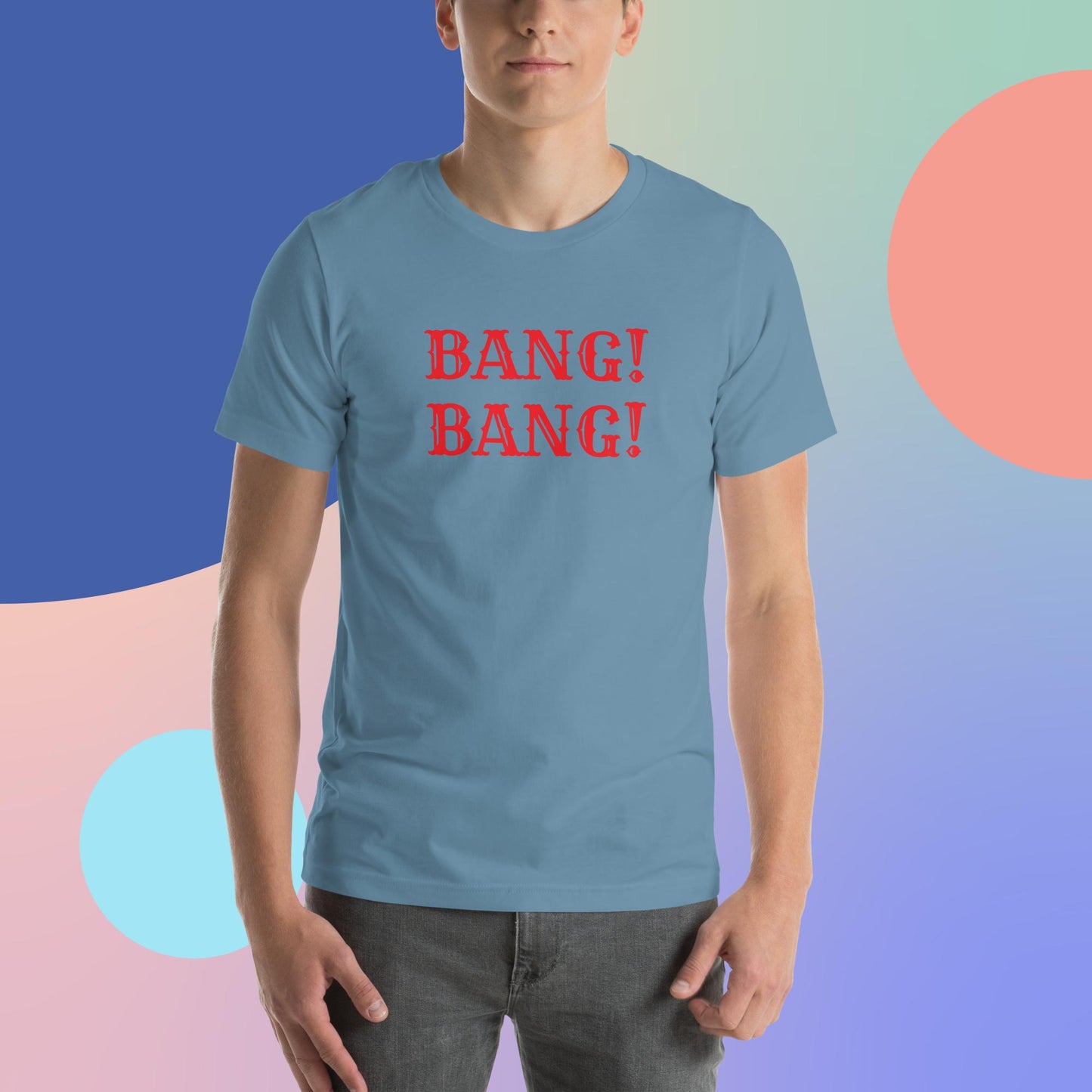 Bang! Bang! t-shirt