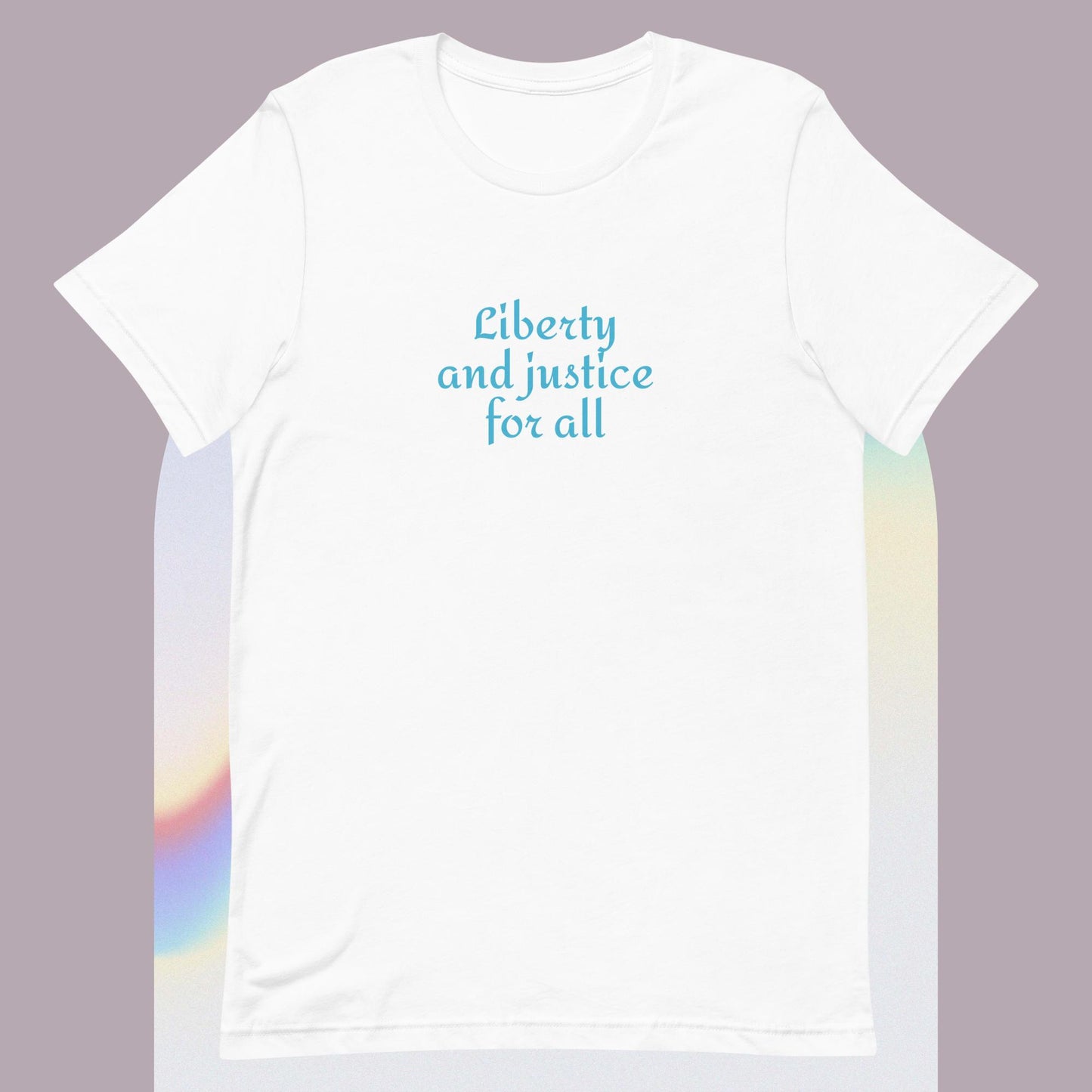 Liberty and justice for all, Unisex t-shirt