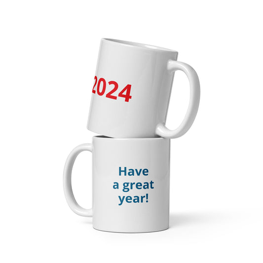 Have a great year 2024 white glossy mug