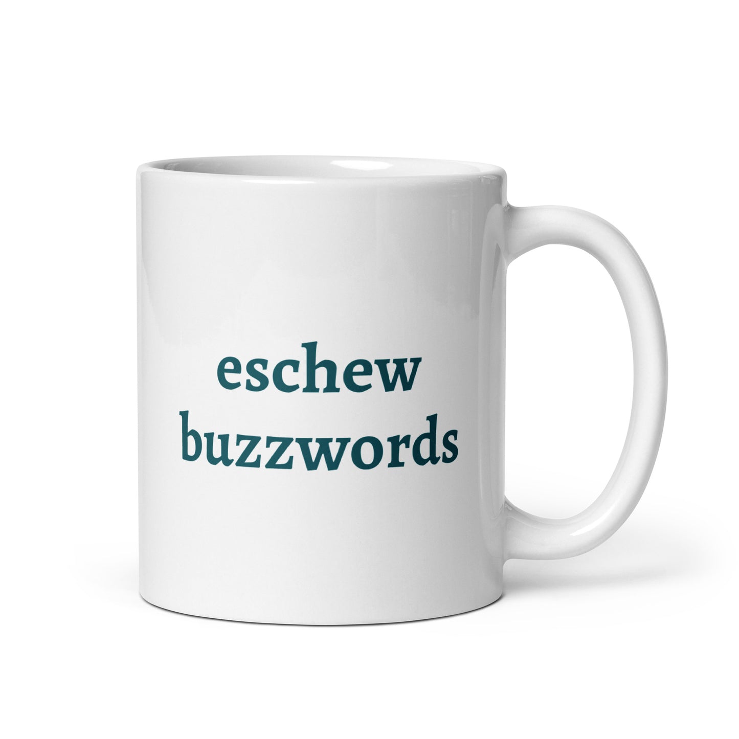 eschew buzzwords white glossy mug