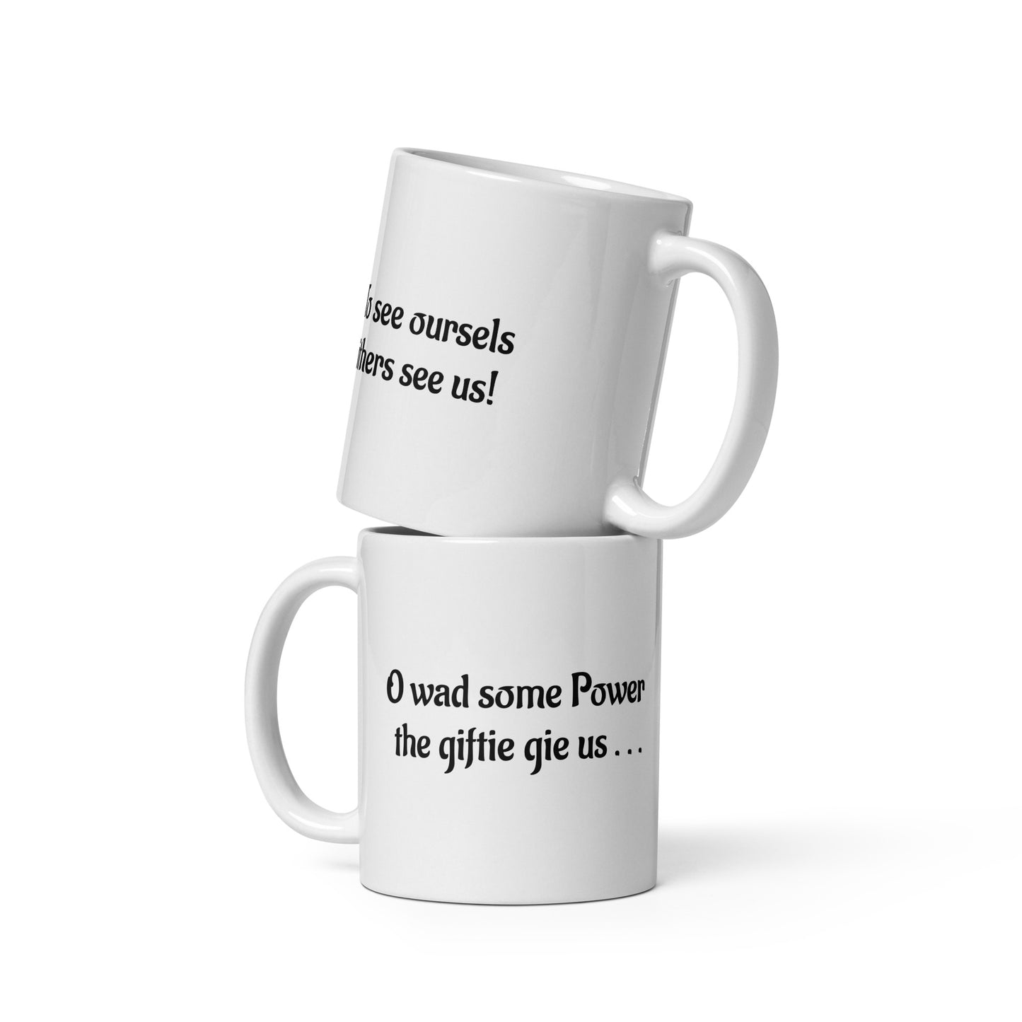 O wad some Power the giftie gie us, White glossy mug