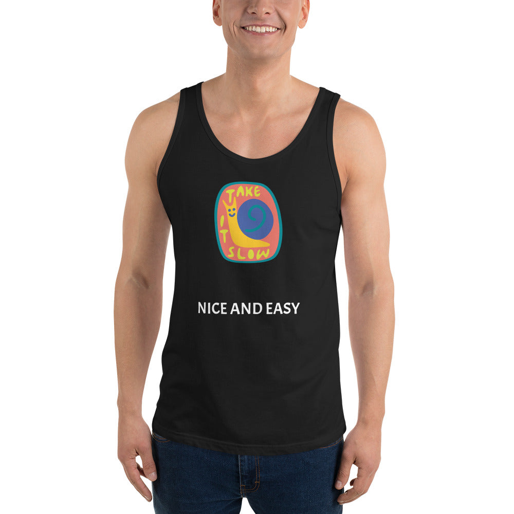 Take it slow, nice and easy Unisex Tank Top