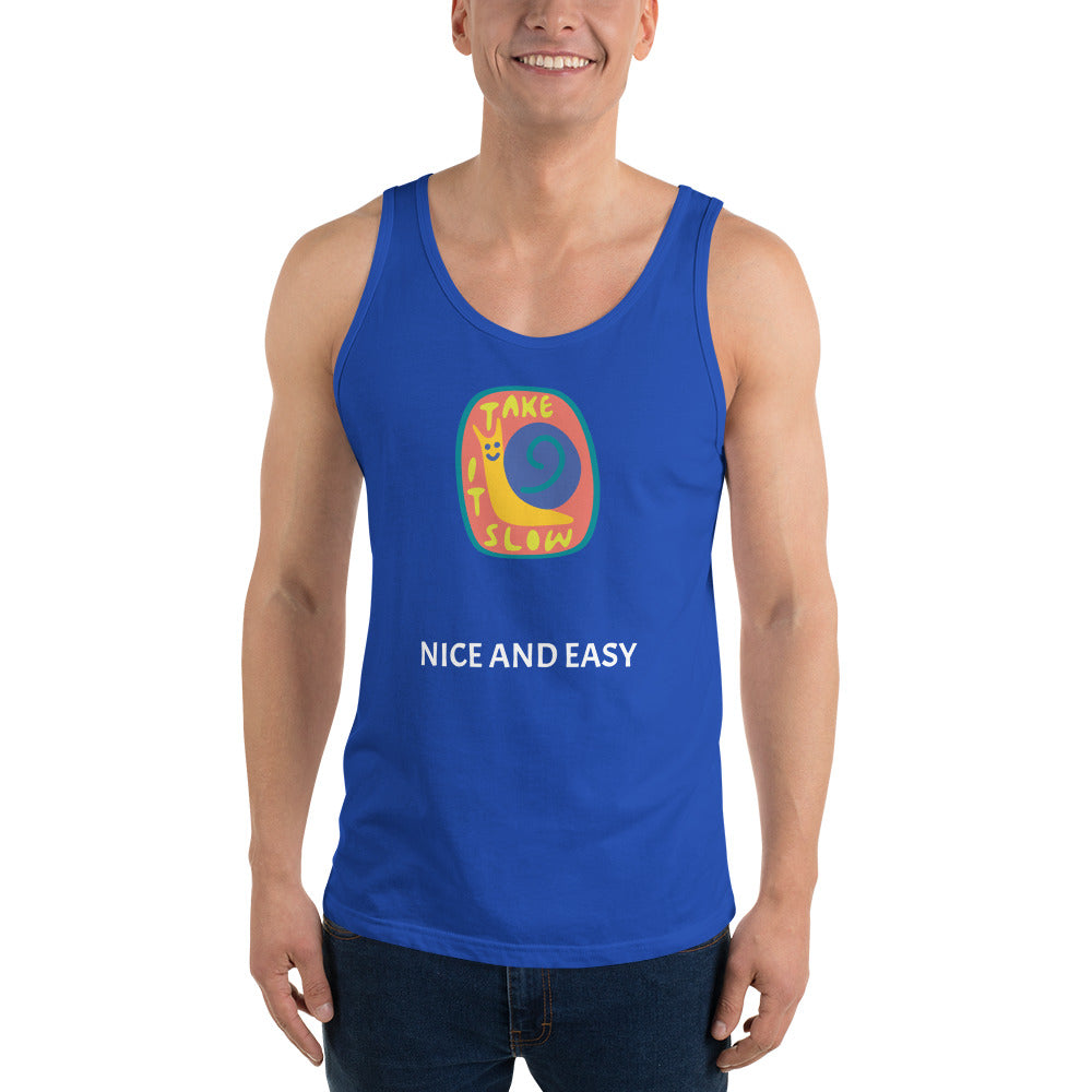 Take it slow, nice and easy Unisex Tank Top