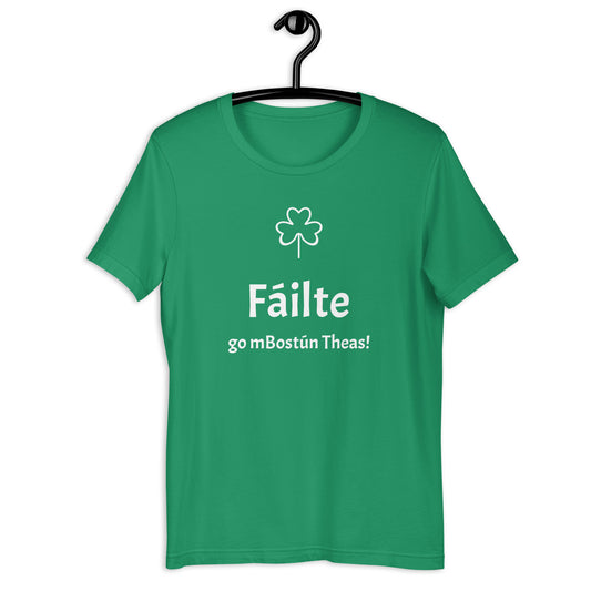 Fáilte go mBostún Theas! unisex t-shirt