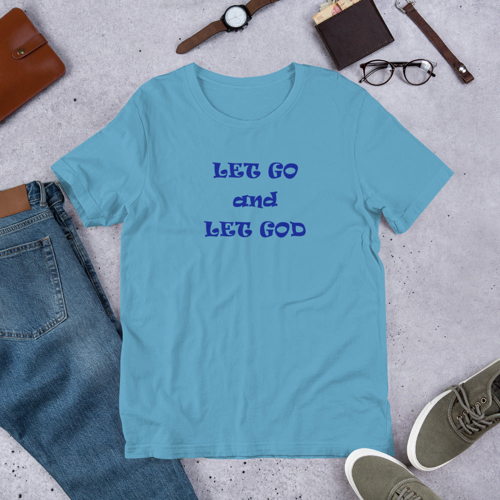 Let Go and Let God, unisex t-shirt