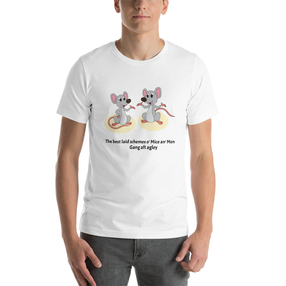 The best laid schemes o’ Mice an’ Men, Unisex t-shirt
