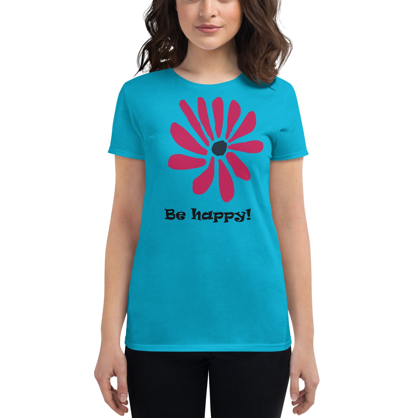 Be happy! Women's short sleeve t-shirt